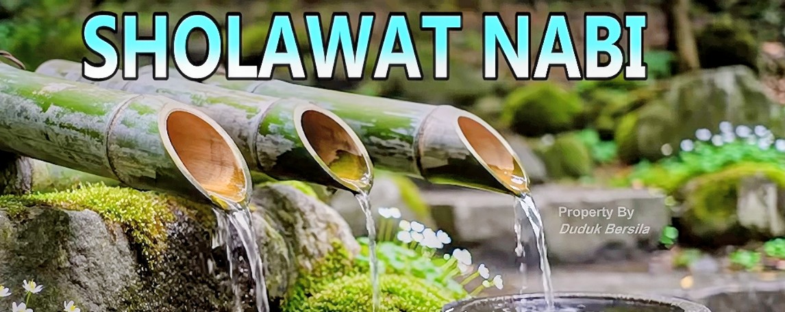 Keutamaan dan Keberkahan Sholawat